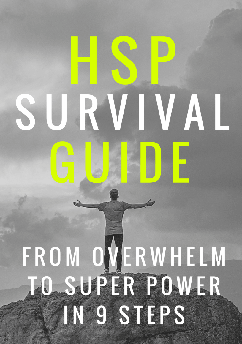 HSP Survival Guide - From Overwhelm to Super Power